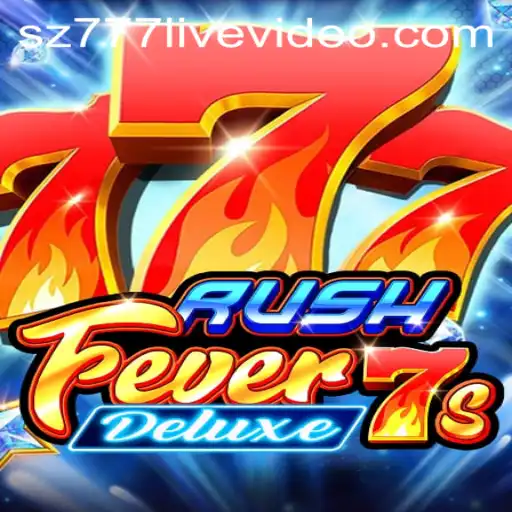 RushFever7sDeluxe: The Thrilling World of Modern Slot Gaming