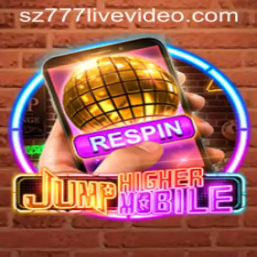 JumpHighermobile: A Fresh Take on Mobile Gaming with sz777